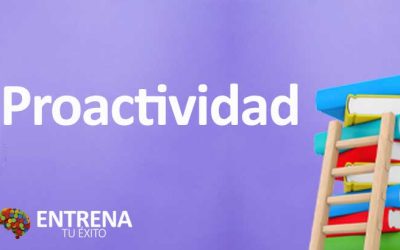 Proactividad: Clave para el Éxito y el Empoderamiento Personal