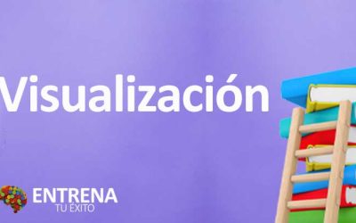 Visualización: La Clave para Convertir tus Sueños en Realidad