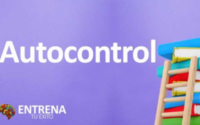 Autocontrol: Cómo Dominar tus Impulsos y Alcanzar el Éxito