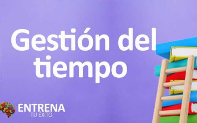 Gestión del Tiempo: Clave para la Productividad y el Éxito Personal