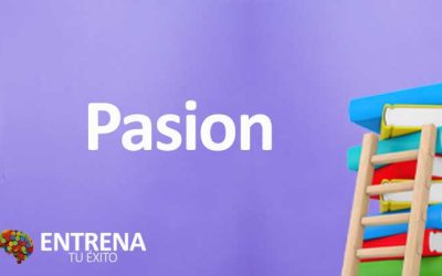 Pasión: Clave para el Éxito y la Felicidad