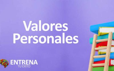 Valores Personales: La Brújula de tu Vida y el Camino hacia el Éxito