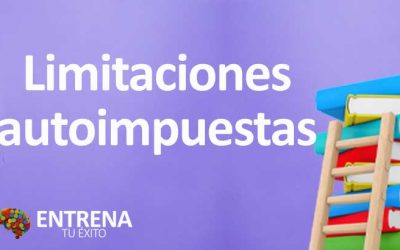 Limitaciones Autoimpuestas: Desbloqueando tu Potencial