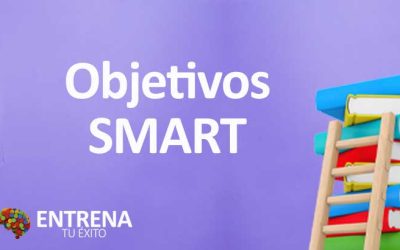 Objetivos SMART: La Fórmula Inteligente para Alcanzar el Éxito