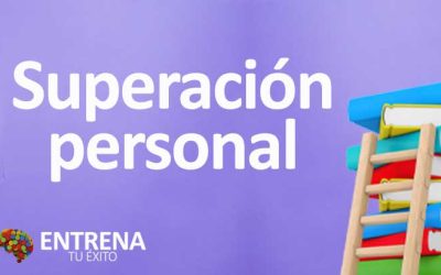 Superación Personal: Descubre el Camino Hacia Tu Mejor Versión