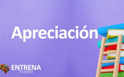 Apreciación: El Arte de Reconocer lo Valioso en la Vida