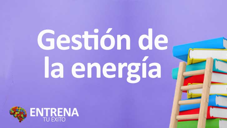 Gestión de la Energía: Optimizando tu Potencial