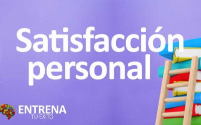 Satisfacción Personal: El Arte de Alcanzar la Plenitud