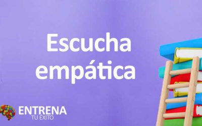Escucha Empática: Clave para la Comunicación Efectiva y las Relaciones Saludables