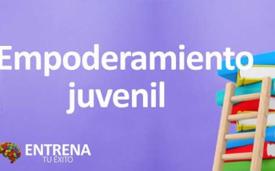 Empoderamiento Juvenil: Definición, Métodos y Beneficios